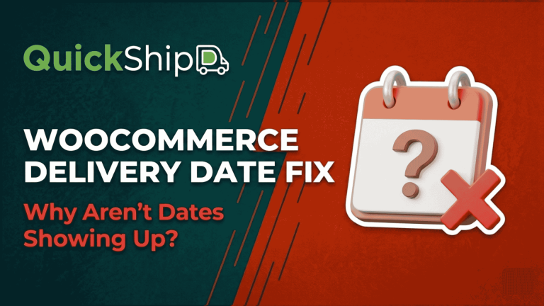 Why Aren’t My Delivery Dates Showing Up in WooCommerce?